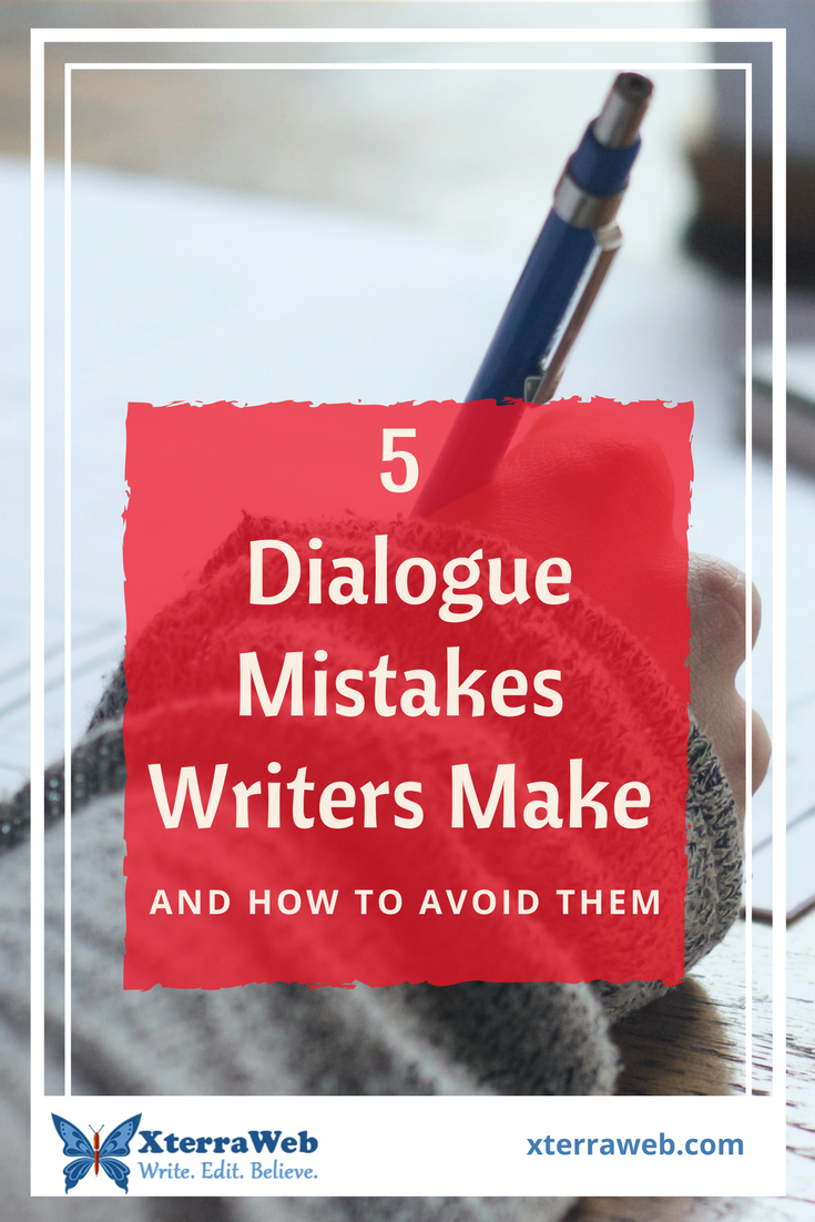 Five Common Dialogue Mistakes Writers Make  XterraWeb