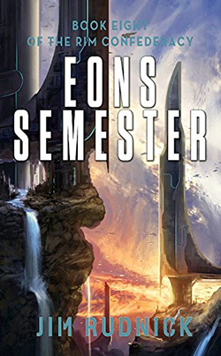 Eons Semester by Jim Rudnick