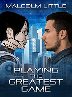 Playing the Greatest Game by Malcolm Little